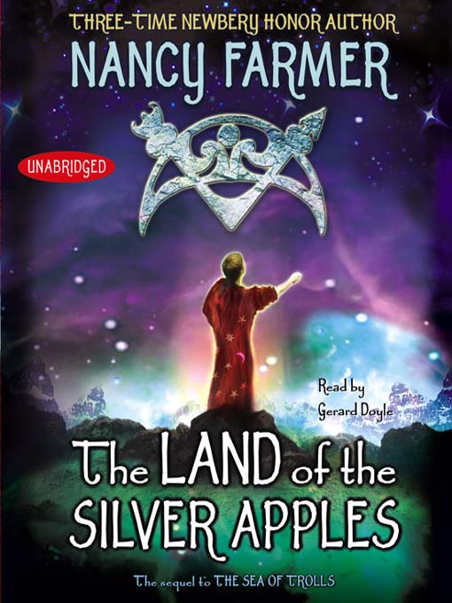 Title details for The Land of the Silver Apples by Nancy Farmer - Available